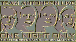 Team Antonsen Live: One Night Only