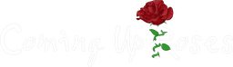 Coming Up Roses