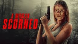 A Woman Scorned